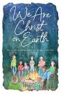 We Are Christ On Earth - Preview