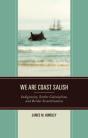 We Are Coast Salish - Preview