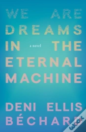 Capa do artigo We Are Dreams In The Eternal Machine