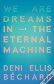 Capa do artigo We Are Dreams In The Eternal Machine