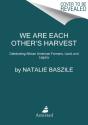 We Are Each Otherâ€™S Harvest - Preview