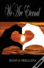 We Are Eternal