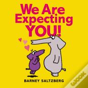 We Are Expecting You