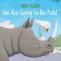 We Are Going To Be Pals! - Preview