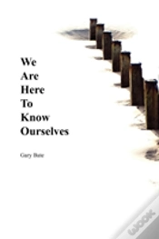 Capa do artigo We Are Here To Know Ourselves