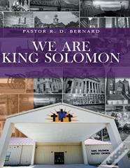 We Are King Solomon