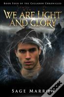 We Are Light And Glory