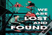 We Are Lost And Found