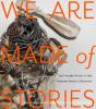 We Are Made Of Stories - Preview