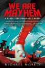 We Are Mayhem - Preview