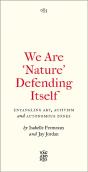 We Are 'Nature' Defending Itself - Preview