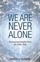 We Are Never Alone