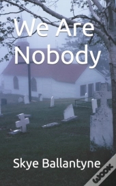 We Are Nobody