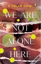We Are Not Alone Here