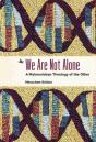 We Are Not Alone - Preview