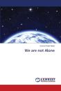 We Are Not Alone - Preview
