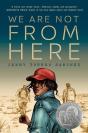 We Are Not From Here - Preview