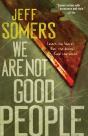 We Are Not Good People - Preview