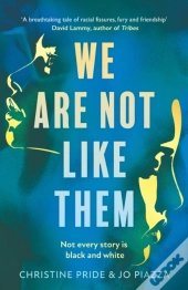 We Are Not Like Them