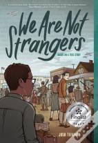 We Are Not Strangers