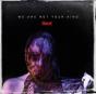 We Are Not Your Kind (Edited Edition) - CD - Preview