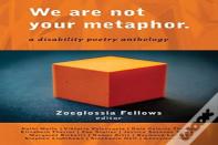 We Are Not Your Metaphor
