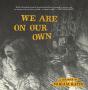 We Are On Our Own - Preview
