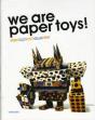 We Are Paper Toys - Preview