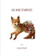 We Are Starved - Preview