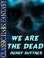 We Are The Dead - Preview