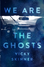 We Are The Ghosts - Preview
