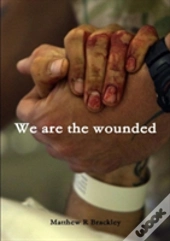 We Are The Wounded
