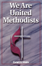 We Are United Methodists! - Preview