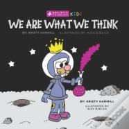 We Are What We Think