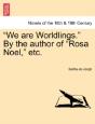 We Are Worldlings.  By The Author Of  R - Preview