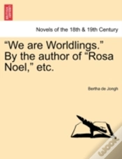 Capa do artigo We Are Worldlings.  By The Author Of  R