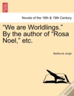 Capa do artigo We Are Worldlings.  By The Author Of  R