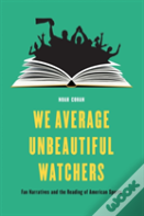 We Average Unbeautiful Watchers