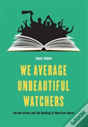 Capa do artigo We Average Unbeautiful Watchers