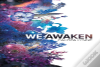 We Awaken