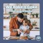 We Bake A Cake - Preview
