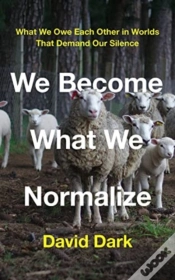 Capa do artigo We Become What We Normalize