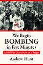 We Begin Bombing In Five Minutes - Preview