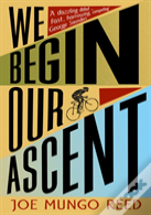 We Begin Our Ascent