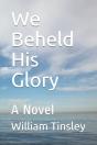 We Beheld His Glory - Preview