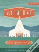 We Believe