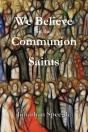 We Believe In The Communion Of Saints - Preview