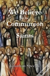 We Believe In The Communion Of Saints