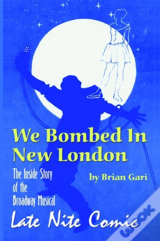 We Bombed In New London
