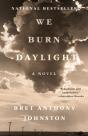 We Burn Daylight - Preview